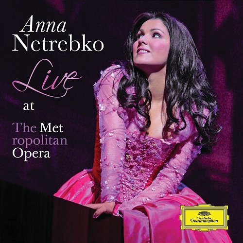 Anna Netrebko - Live at the Metropolitan Opera Anna Netrebko