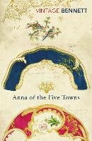 Anna of the Five Towns Arnold Bennett