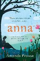 Anna: One Love, Two Stories Prowse Amanda