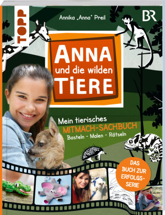 Anna und die wilden Tiere - Mein tierisches Mitmach-Sachbuch Frech Verlag Gmbh