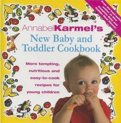 Annabel Karmel's Baby And Toddler Cookbook Karmel Annabel
