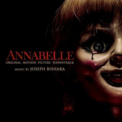 Annabelle (Original Motion Picture Soundtrack) Joseph Bishara