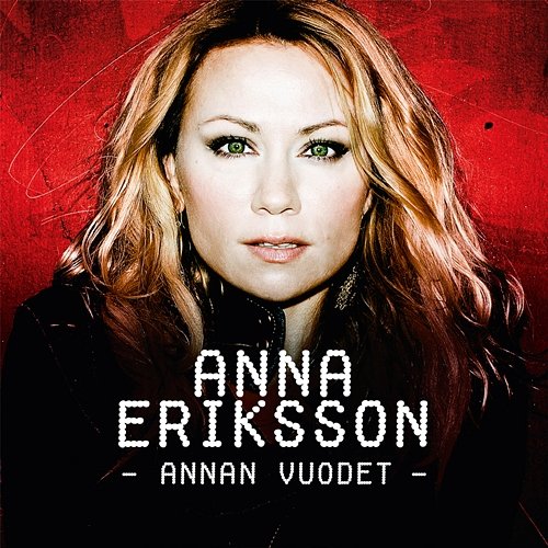 Annan vuodet Anna Eriksson