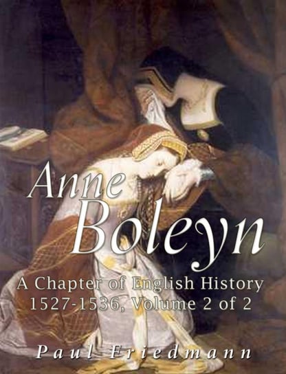 Anne Boleyn - ebook epub Paul Friedmann