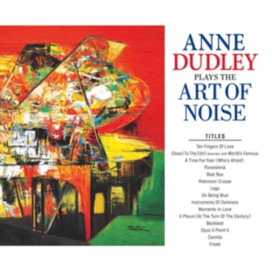 Anne Dudley Plays the Art of Noise Anne Dudley