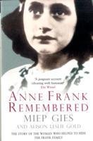 Anne Frank Remembered Gies Miep