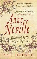 Anne Neville: Richard III's Tragic Queen Licence Amy