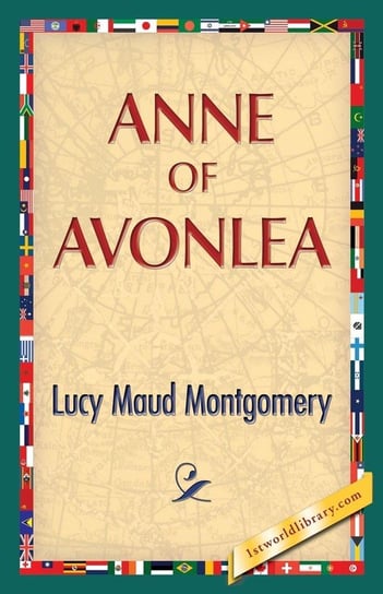Anne of Avonlea Montgomery Lucy Maud