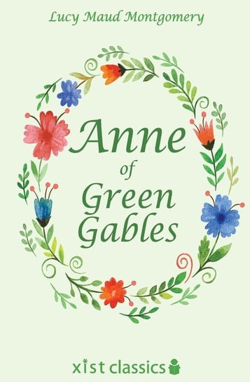 Anne of Green Gables Montgomery Lucy Maud