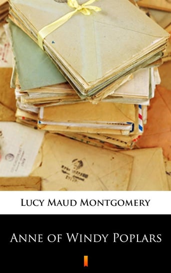 Anne of Windy Poplars Montgomery Lucy Maud