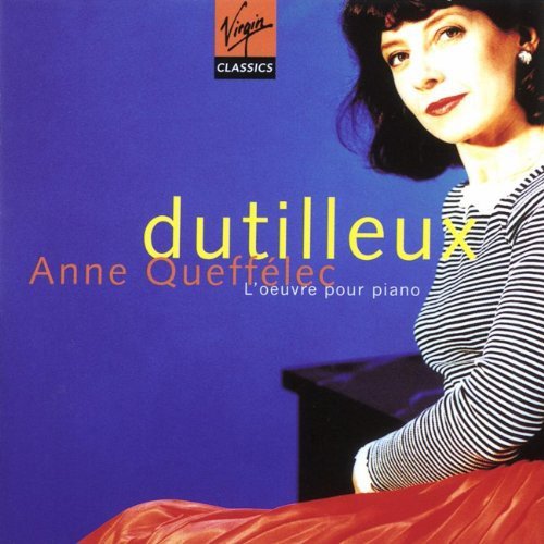 Anne Queffelec/Dutilleux-L'Oeuvre Pour Piano Various Artists