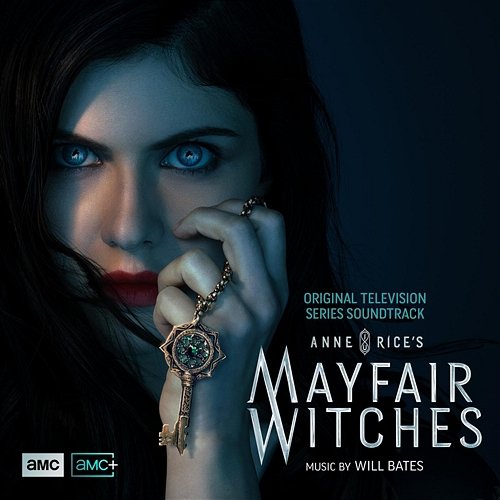 Anne Rice's Mayfair Witches (Original Television Series Soundtrack) Will Bates