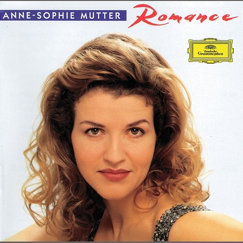 Anne-Sophie Mutter - Romance Anne-Sophie Mutter, Berliner Philharmoniker, Wiener Philharmoniker, Herbert Von Karajan, James Levine