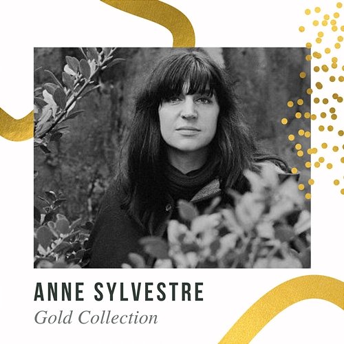 Anne Sylvestre - Gold Collection Anne Sylvestre
