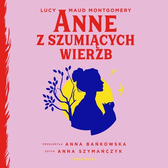 Anne z Szumiących Wierzb - audiobook Montgomery Lucy Maud