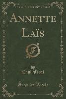 Annette Laïs (Classic Reprint) Feval Paul