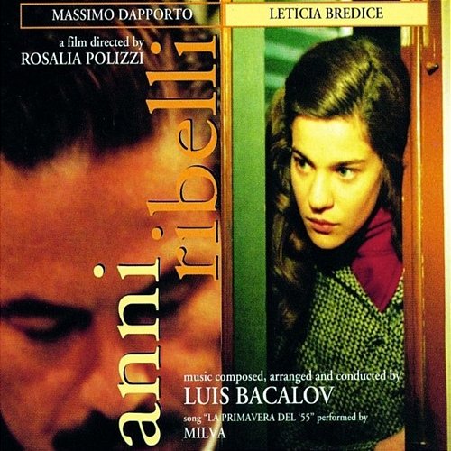 Anni ribelli Luis Bacalov