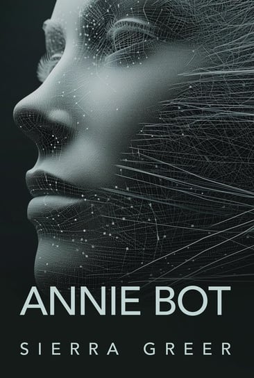 Annie Bot - ebook epub Greer Sierra