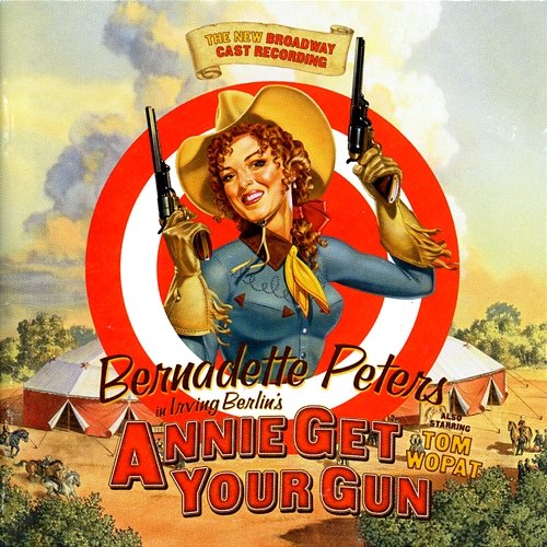 Annie Get Your Gun: The New Broadway Cast Recording Various Artists