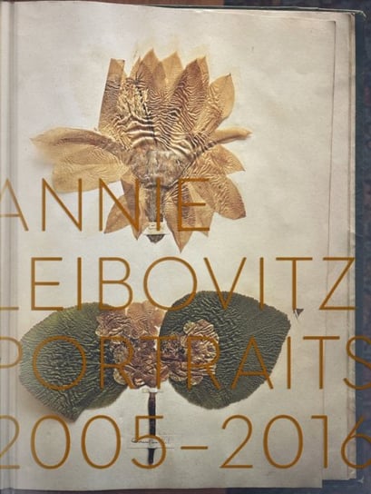 Annie Leibovitz, Portraits 2005-2016 Opracowanie zbiorowe