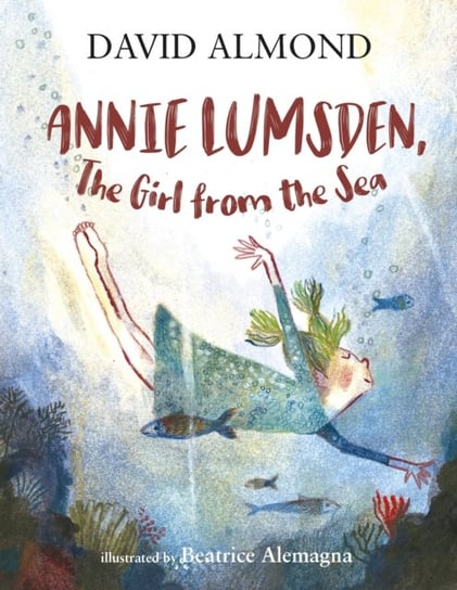 Annie Lumsden, the Girl from the Sea Almond David