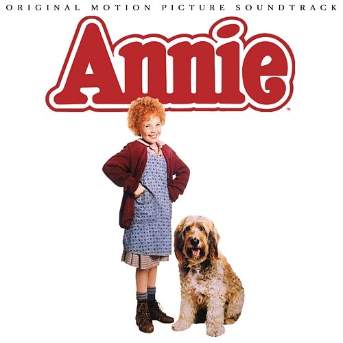 Annie (Original Motion Picture Soundtrack) Original Motion Picture Cast of "Annie"