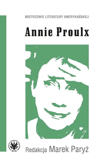Annie Proulx Opracowanie zbiorowe