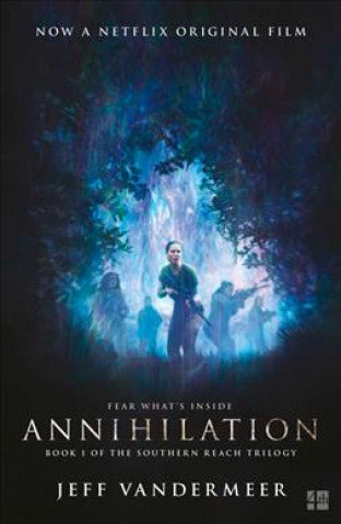Annihilation. Film Tie-In Vandermeer Jeff