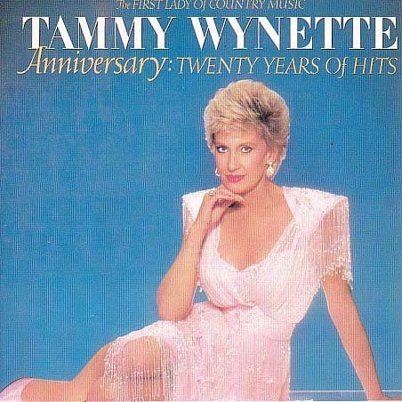 Anniversary Twenty Years Of Hits Tammy Wynette