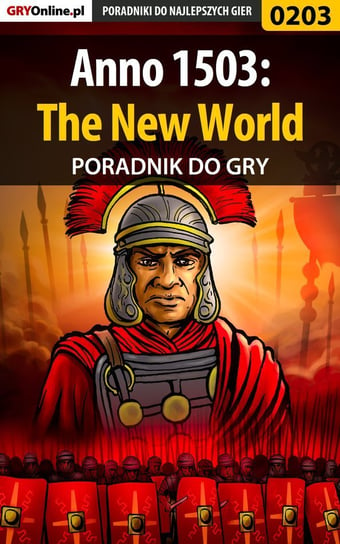 Anno 1503: The New World - poradnik do gry Hałas Jacek Stranger
