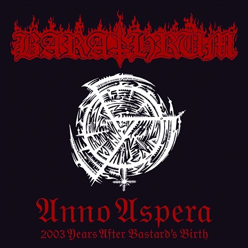 Anno Aspera 2003 Years After Bastard's Birth Barathrum