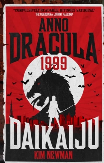 Anno Dracula 1999. Daikaiju Newman Kim