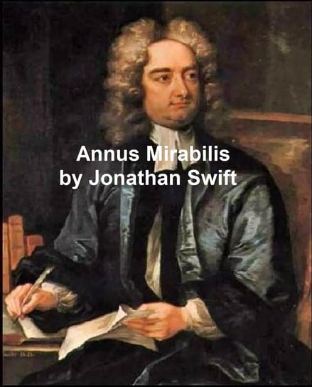 Annus Mirabilis Jonathan Swift