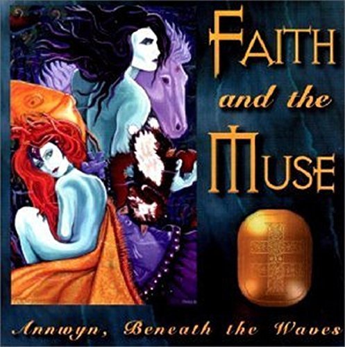 Annwyn Beneath the Waves Faith And The Muse