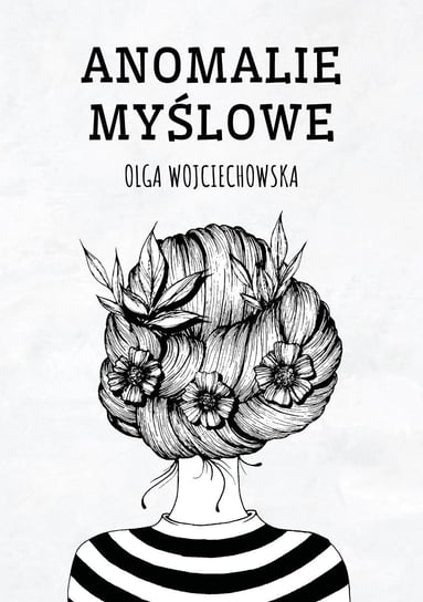 Anomalie myślowe Olga Wojciechowska