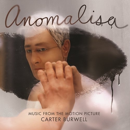 Anomalisa (Music from the Motion Picture) Carter Burwell