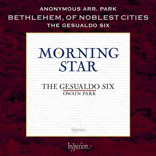 Anonymous: Bethlehem, of Noblest Cities The Gesualdo Six, Owain Park