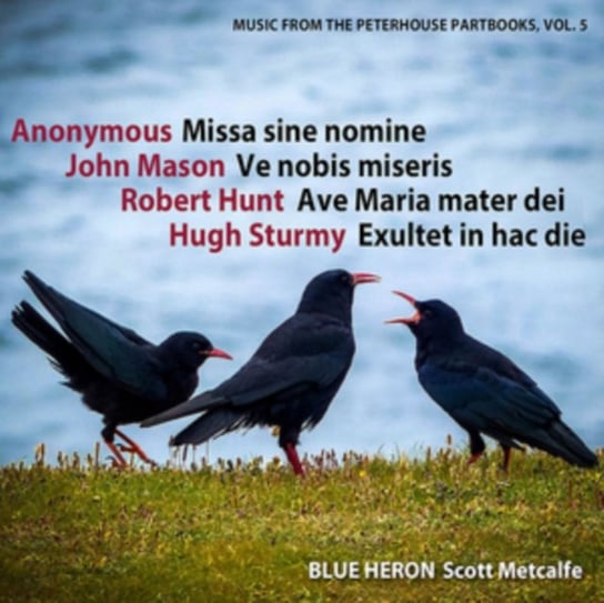 Anonymous: Missa Sine Nomine/John Mason: Ve Nobis Miseris/... Blue Heron