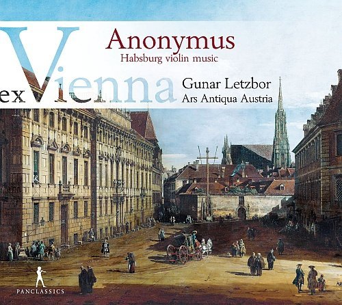 Anonymus: Habsburg Violin Music Letzbor Gunar, Ars Antiqua Austria