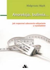Anoreksja i Bulimia Wąsik Małgorzata