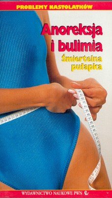 Anoreksja i Bulimia. Śmiertelna Pułapka (Kaseta Video) Guzek Andrzej