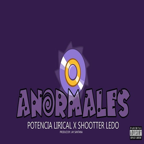 Anormales Potencia Lirical & Shootter Ledo