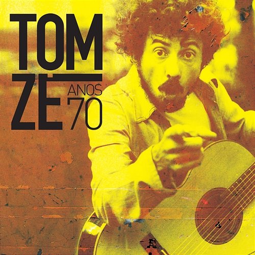 Anos 70 Tom Zé