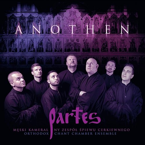 Anothen Partes Orthodox Chant Chamber Ensemble