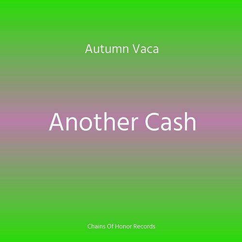 Another Cash Autumn Vaca