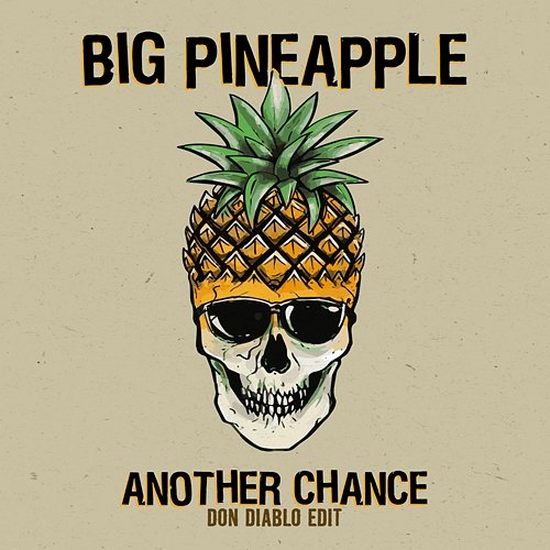 Another Chance Big Pineapple