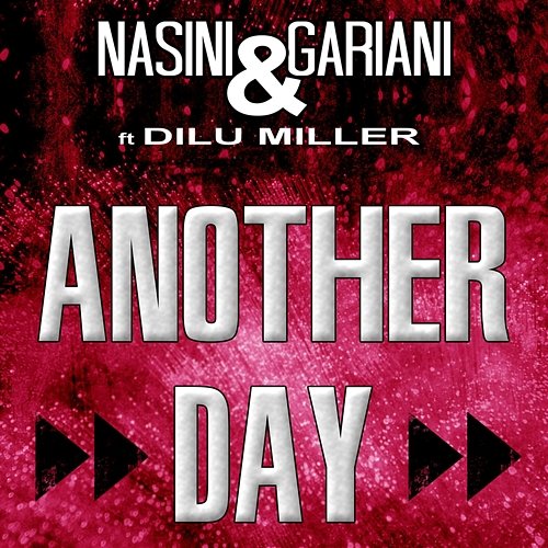 Another Day Gariani, Nasini, Dilu Miller