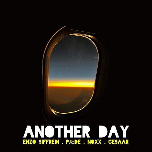 Another Day Cesaar, Enzo Siffredi, PÆDE, Noxx