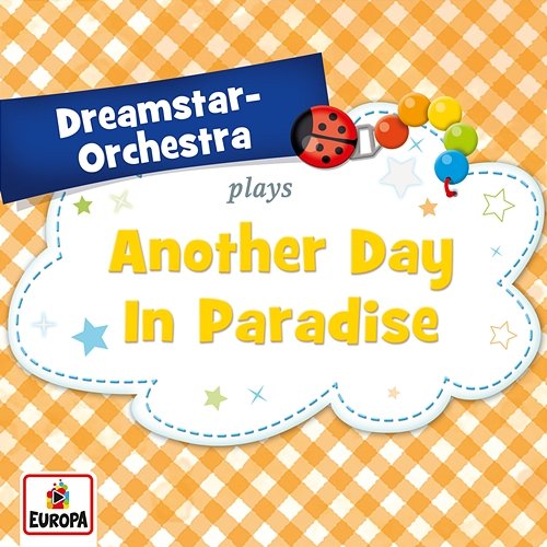 Another Day In Paradise Dreamstar Orchestra