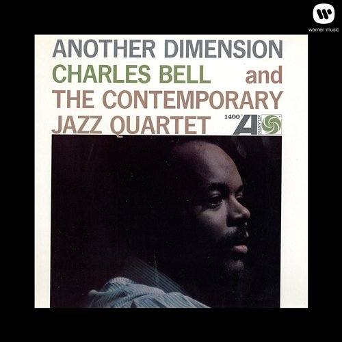 Another Dimension Charles Bell & The Contemporary Jazz Quartet